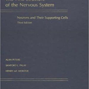 Fine Structure of the Nervous System: Neurons and Their Supporting Cells